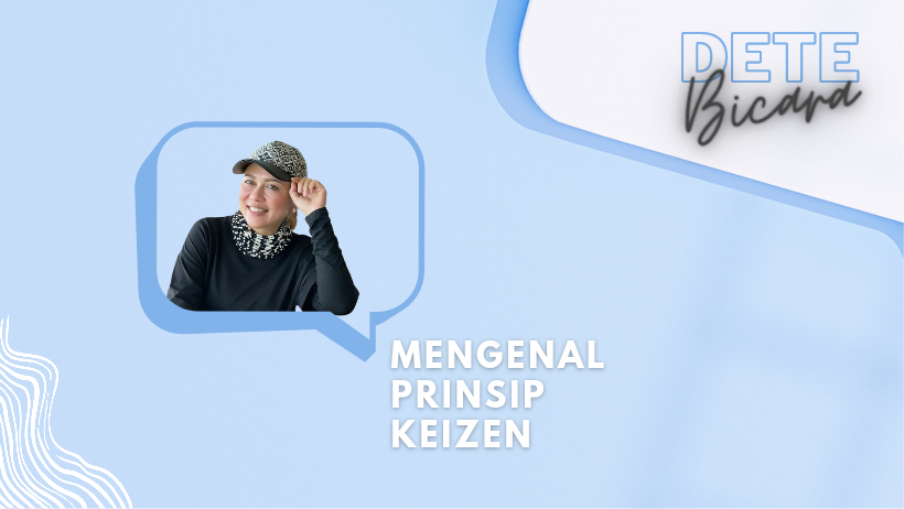 Mengenal Prinsip Keizen