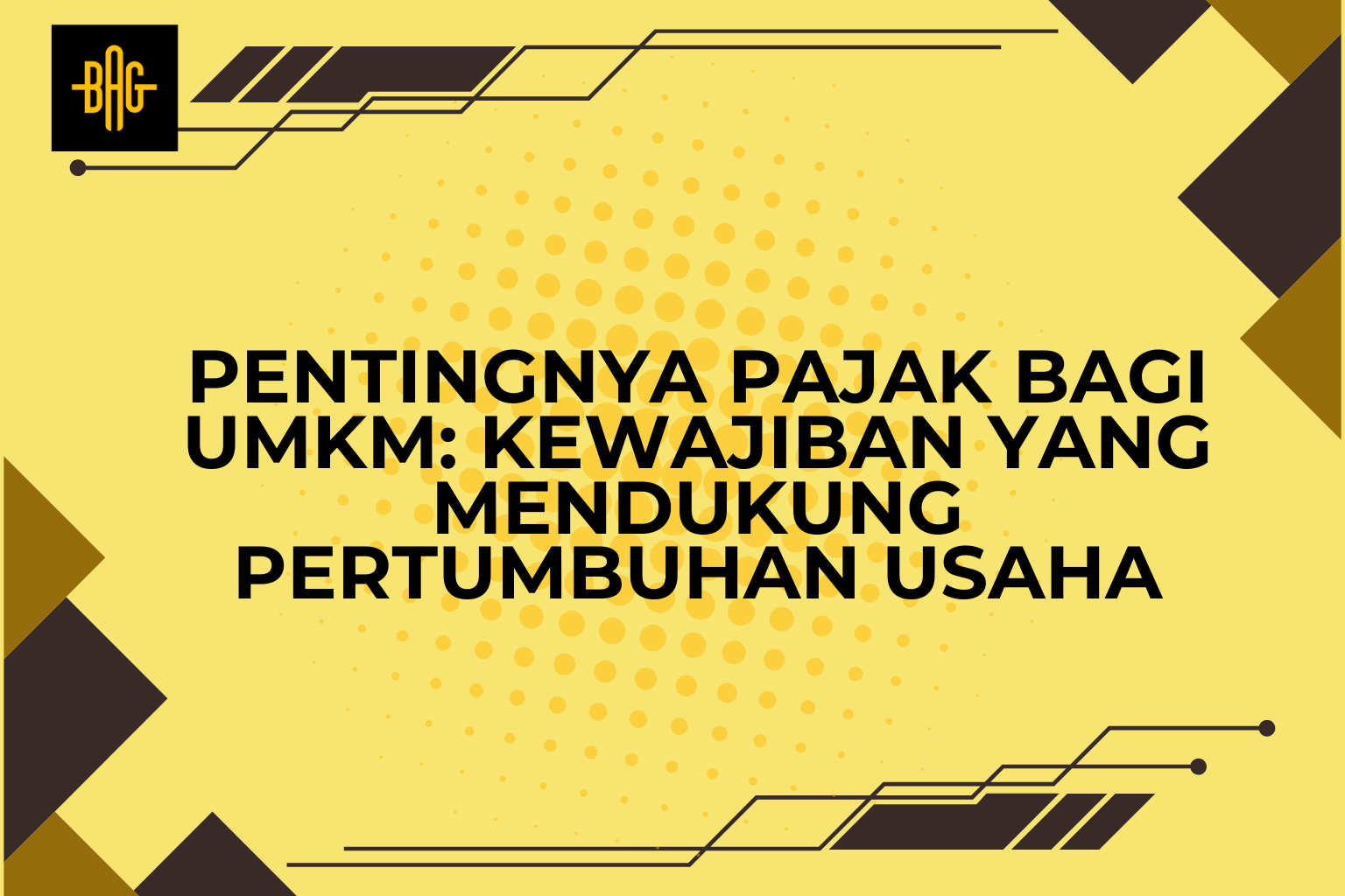 Pentingnya Pajak bagi UMKM: Kewajiban yang Mendukung Pertumbuhan Usaha