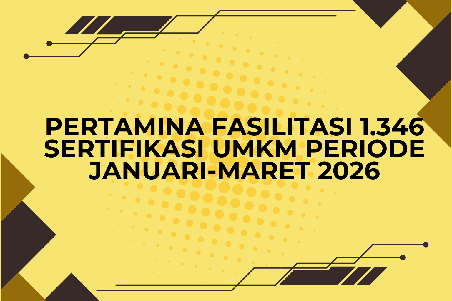 Pertamina fasilitasi 1.346 sertifikasi UMKM periode Januari-Maret 2026