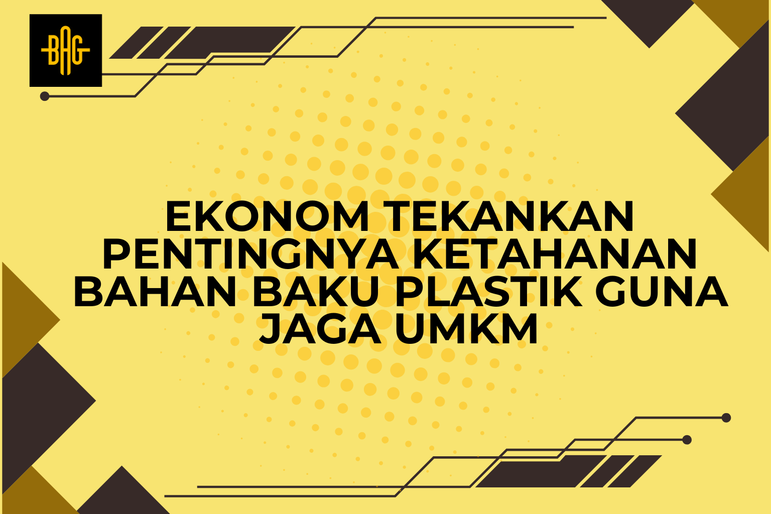 Ekonom Tekankan Pentingnya Ketahanan Bahan Baku Plastik Guna Jaga UMKM