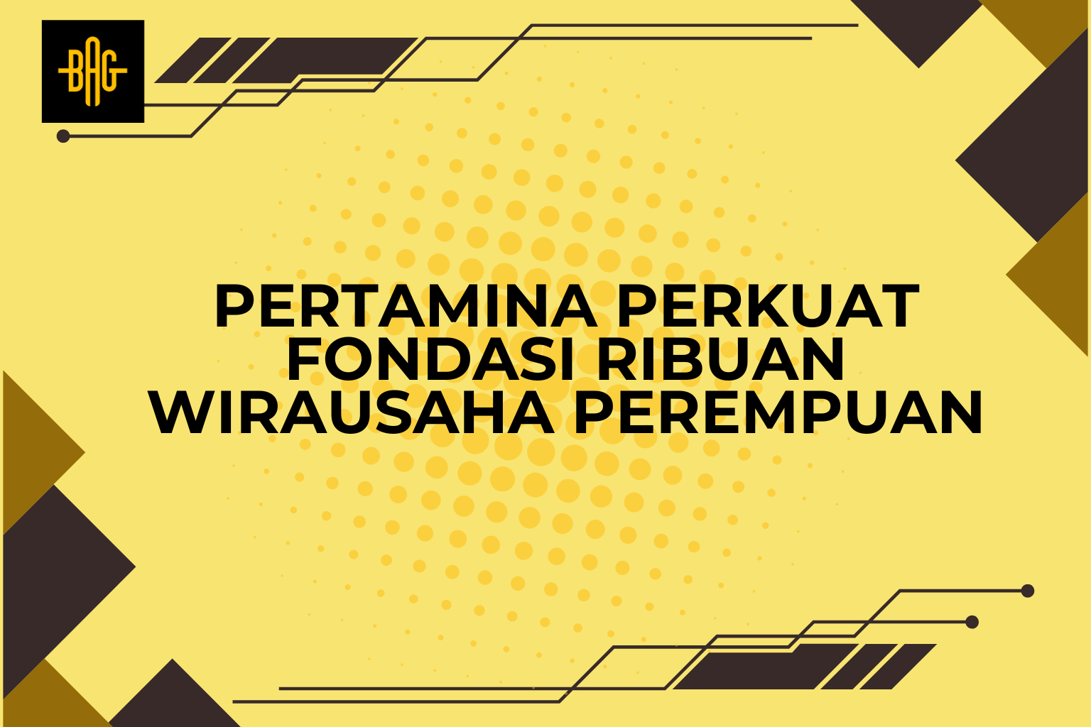 Pertamina Perkuat Fondasi Ribuan Wirausaha Perempuan