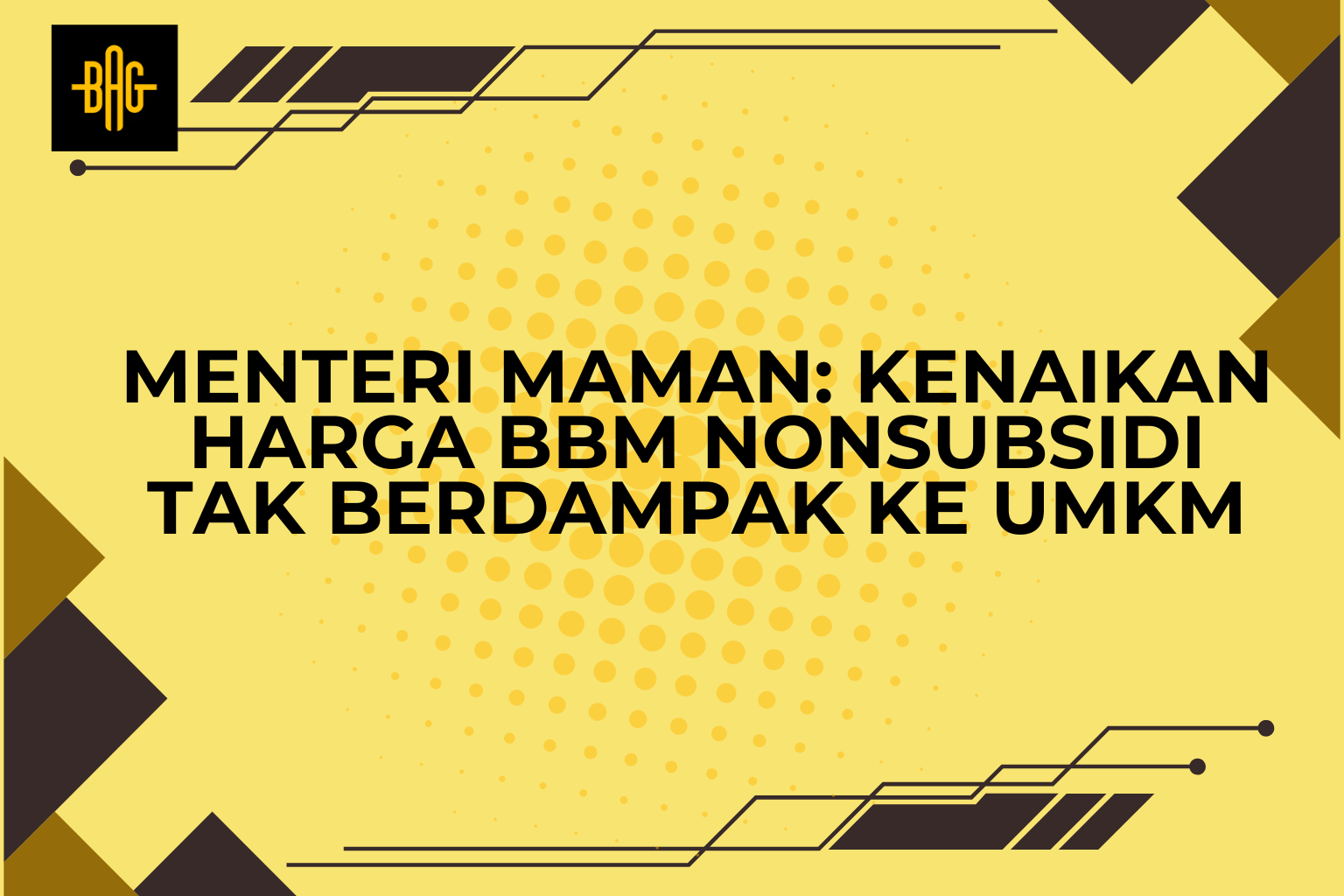 Menteri Maman: Kenaikan harga BBM nonsubsidi tak berdampak ke UMKM