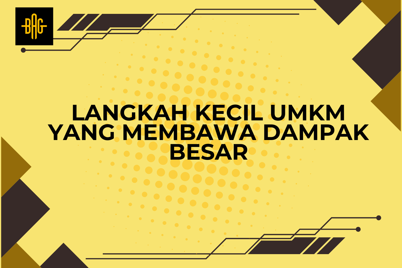 Langkah Kecil UMKM yang Membawa Dampak Besar