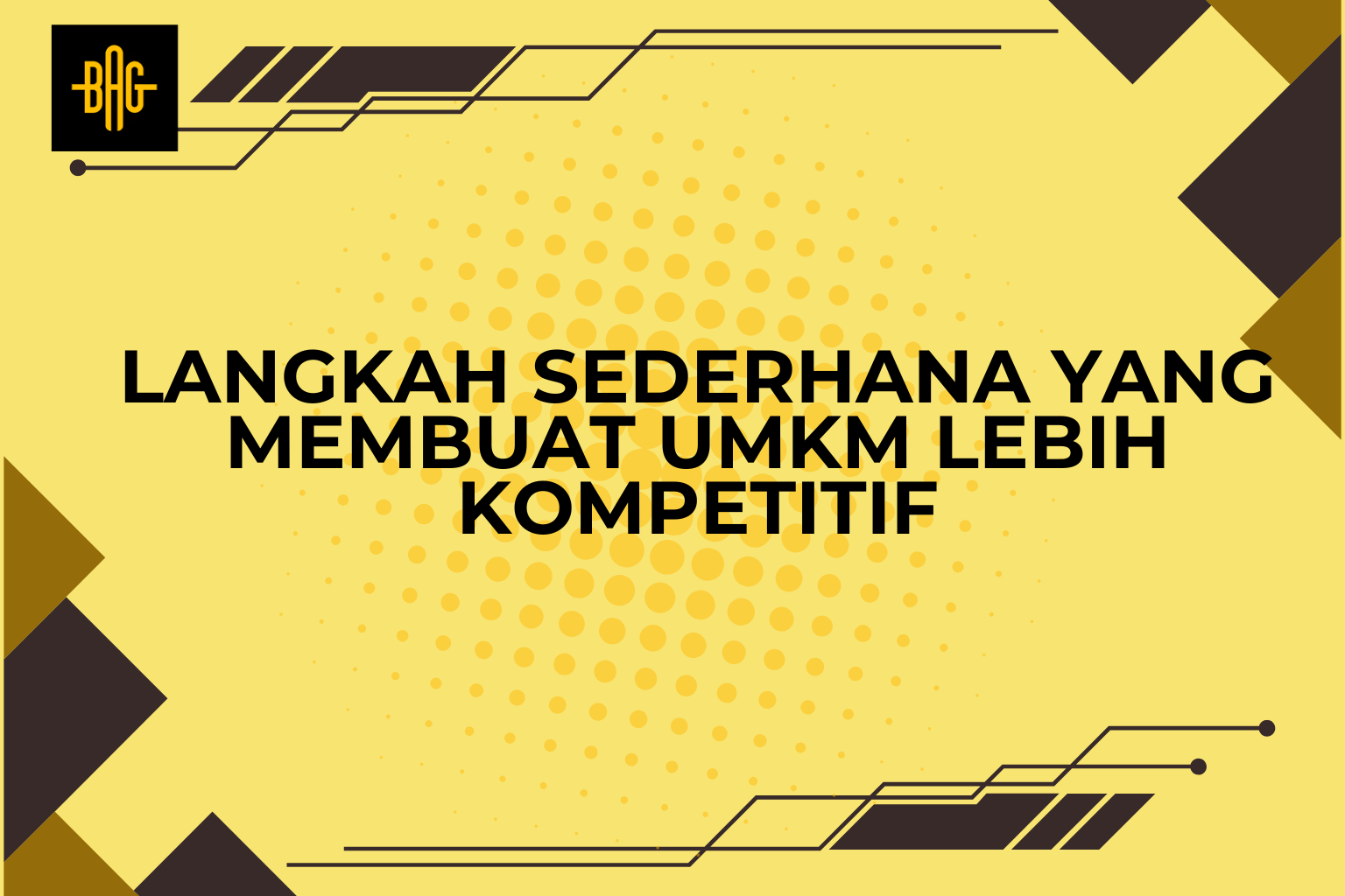 Langkah Sederhana yang Membuat UMKM Lebih Kompetitif