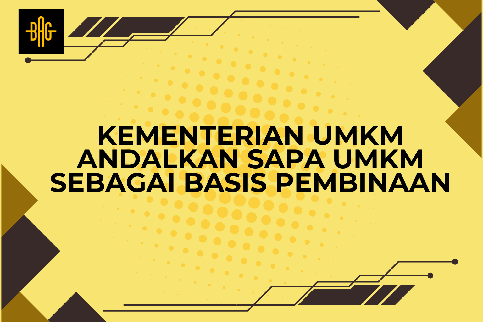 Kementerian UMKM andalkan Sapa UMKM sebagai basis pembinaan